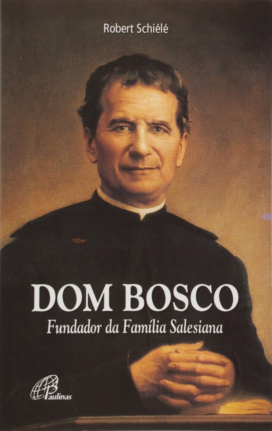 Dom Bosco: Fundador da família Salesiana